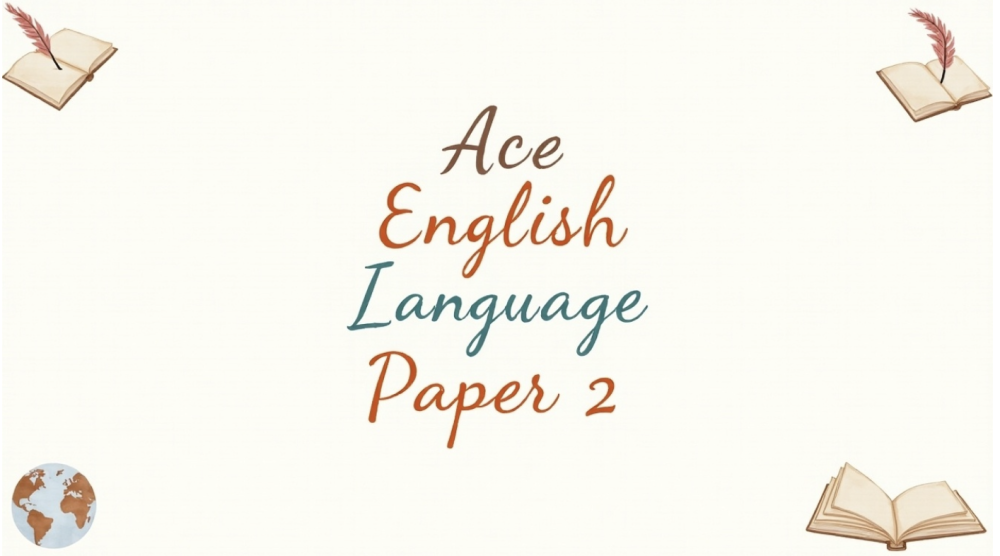 How to Ace English Language Paper 2 Question 5
